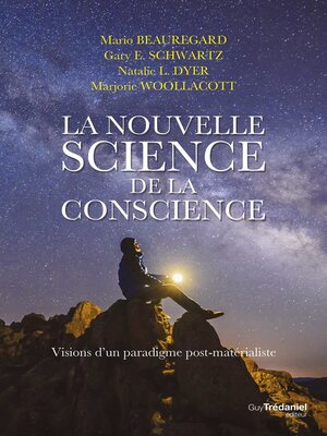 cover image of La nouvelle science de la conscience--Vision d'un paradigme post-matérialiste